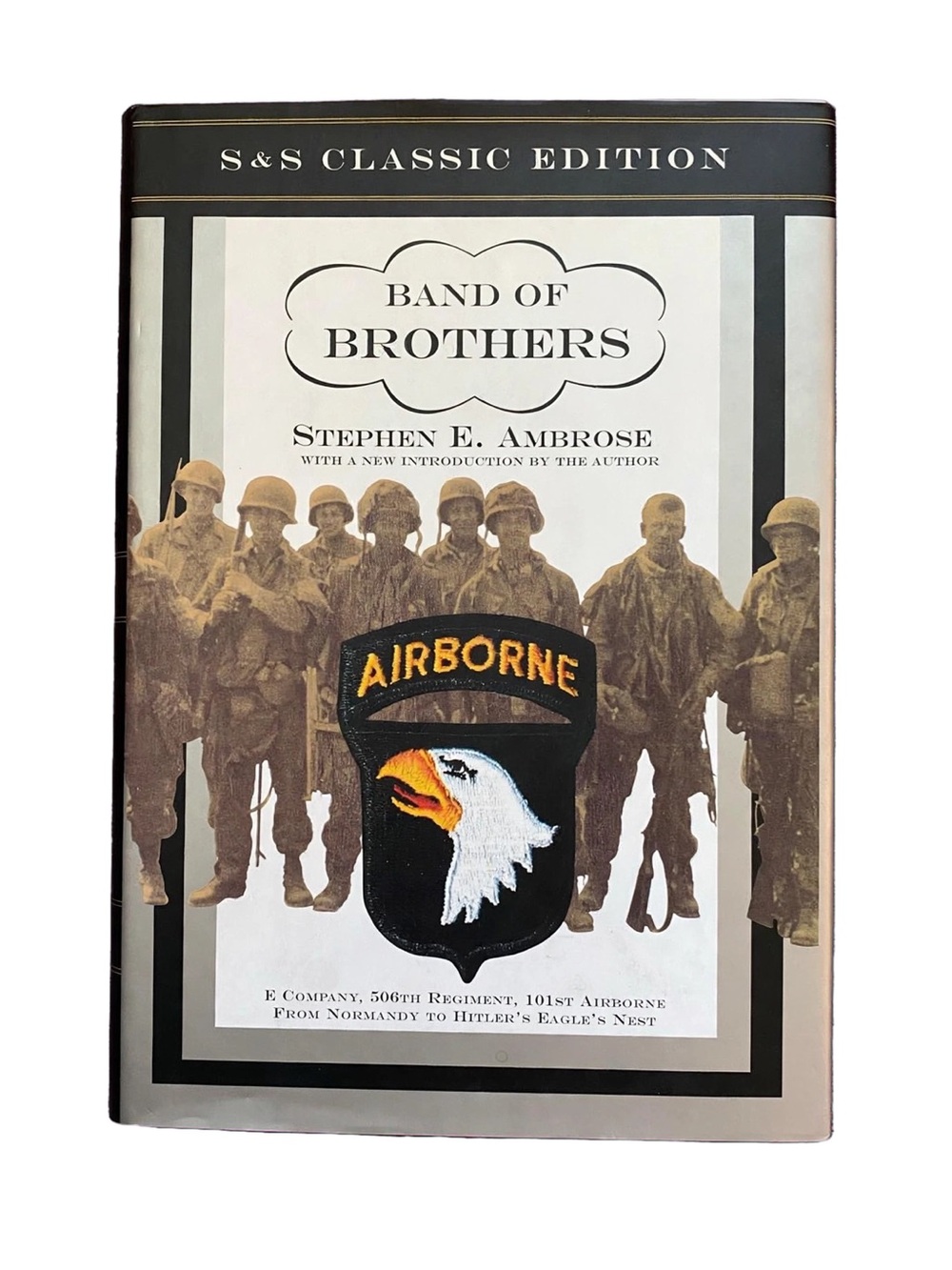 Band of Brothers: S&S Classic Ed. by Stephen E. Ambrose - Hardcover w/Dust Cover